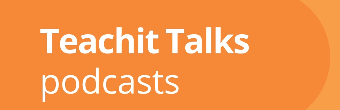 Teachit Talks podcasts