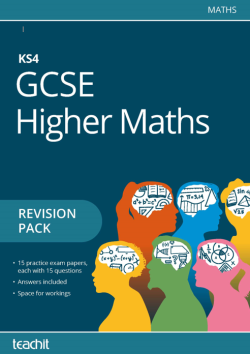 GCSE Higher Maths - key skills revision 
