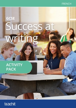 Success at writing: GCSE French – 2016 specification