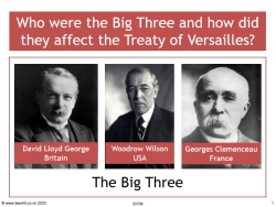 Who were the Big Three and how did they affect the Treaty of Versailles?