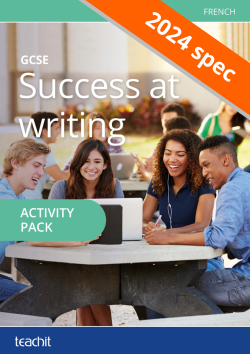 Success at writing: GCSE French – 2024 specification
