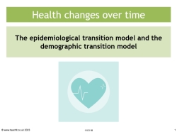 Health changes over time: The epidemiological transition model and the demographic transition model