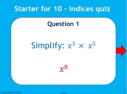 Starter for 10 - indices quiz