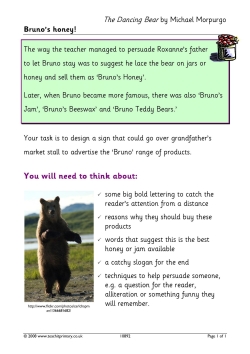 Bruno's honey! – persuasive writing based on 'The Dancing Bear' Bruno's honey! – persuasive writing based on 'The Dancing Bear'