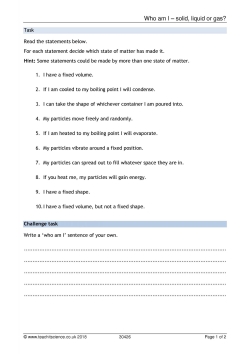 Who am I – solid, liquid or gas?